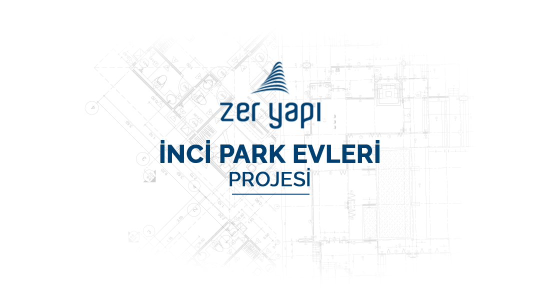 İnci Park Evleri Projesi